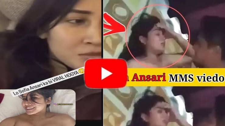 Sofia Ansari Viral Video Clips , Watch Full Video Link 