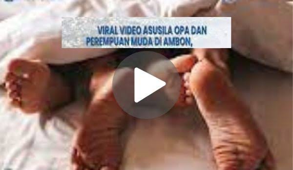 Viral Video Opa Ambon Original Link , Ambon Opa Original Video Link , OpaAmbon Full Viral Video Link 