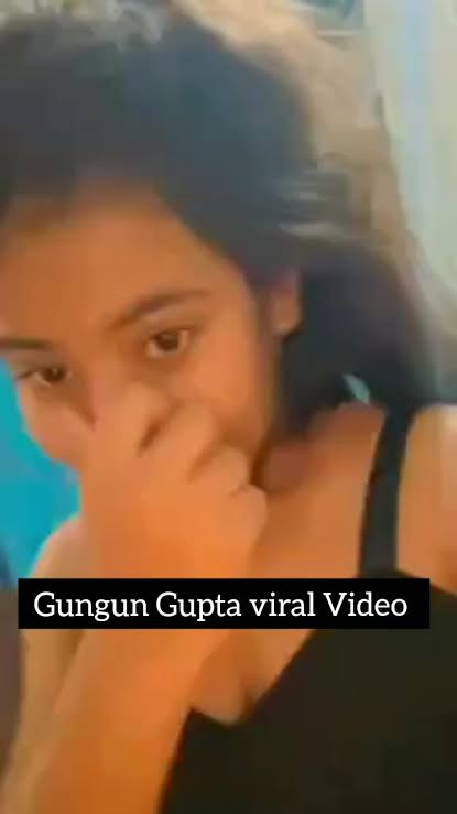 GunGun Gupta Viral Videos , TikTok Star GunGun Gupta Viral Video Download