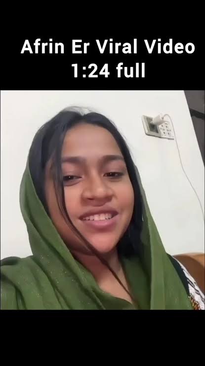 Afrin 1 2 4 Viral Video Clips Original Telegram , আফরিন ভাইরাল ভিডিও লিংক