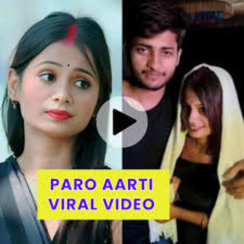 Paro aarti viral video original link , Tiktoker Model paro aarti viral video download link