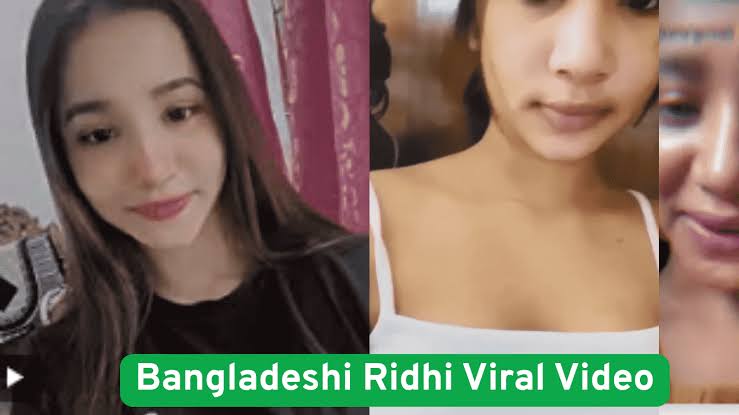 Bangladeshi Ridhi Viral Video Clips , Tiktok Star Ridhi Viral Video Download