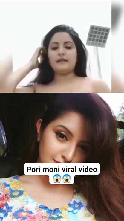 Bangladeshi Actress Pori Moni Video Viral , Pori Moni Viral Video Link